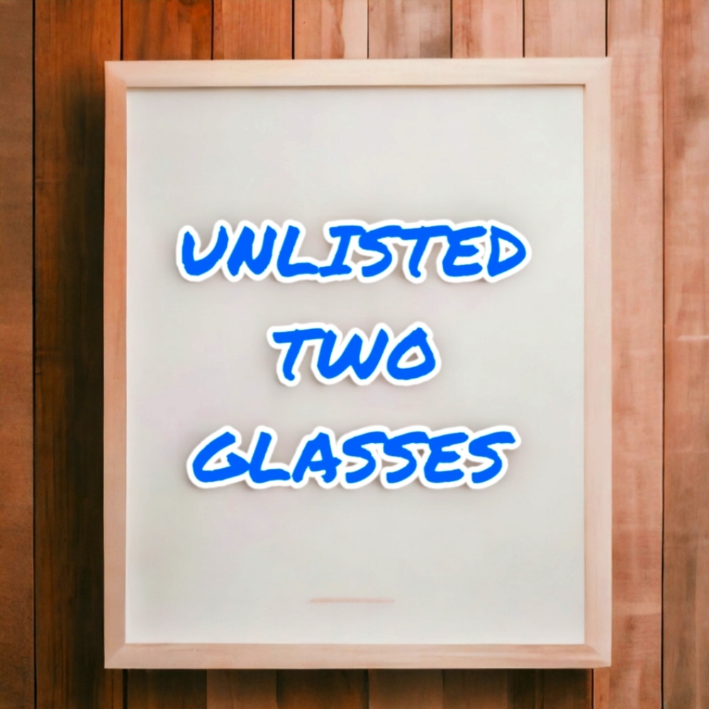Unlisted Two Glasses